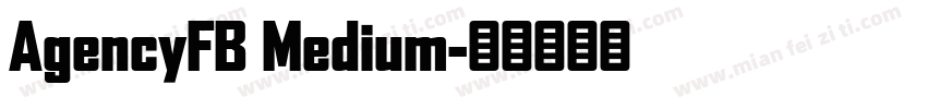 AgencyFB Medium字体转换